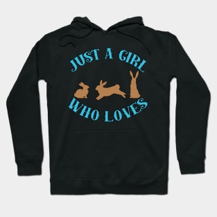 Just A Girl Who Loves Rabbits Hoodie